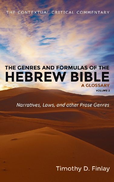The Genres and Formulas of the Hebrew Bible: A Glossary, Volume 2