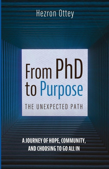 From PhD to Purpose: The Unexpected Path