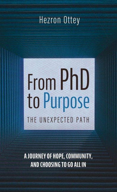 From PhD to Purpose: The Unexpected Path