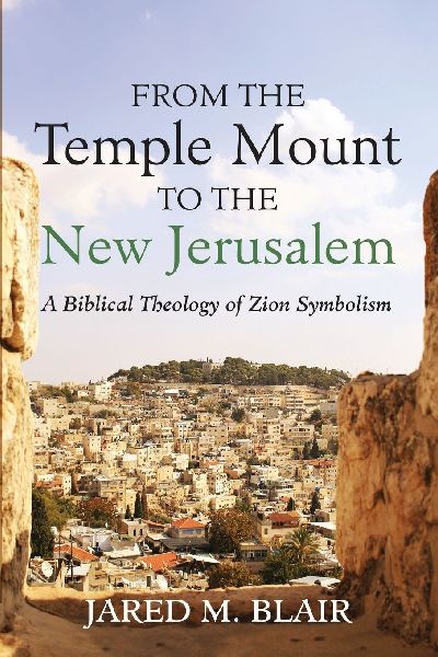 From the Temple Mount to the New Jerusalem