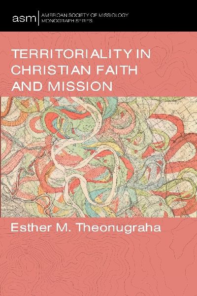 Territoriality in Christian Faith and Mission