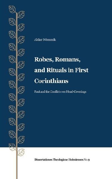 Robes, Romans, and Rituals in First Corinthians