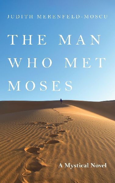 The Man Who Met Moses