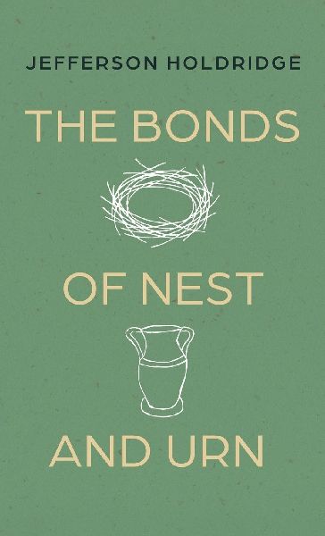 The Bonds of Nest and Urn