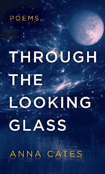 Through the Looking Glass: Poems