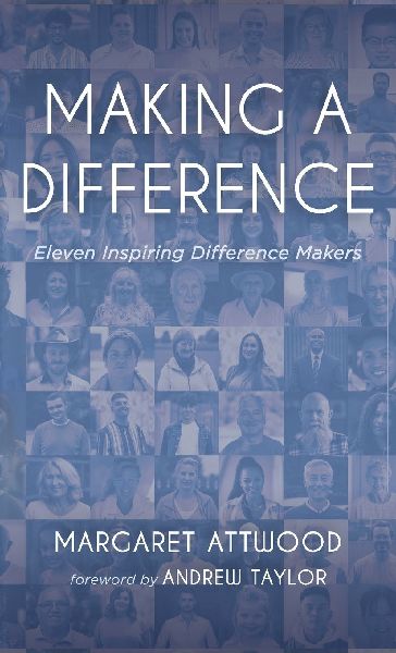 Making a Difference: Eleven Inspiring Difference Makers