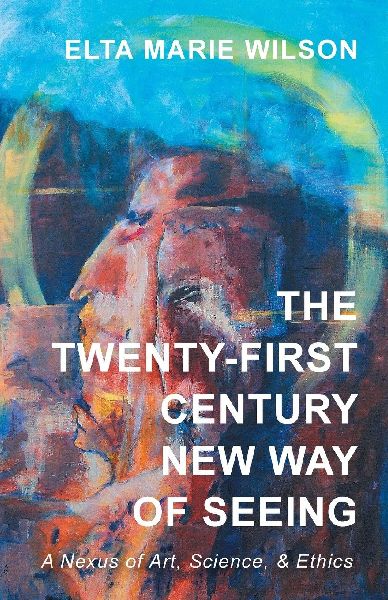 The Twenty-First Century New Way of Seeing