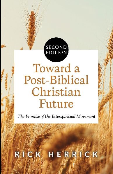 Toward a Post-Biblical Christian Future, Second Edition