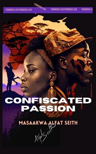 Confiscated Passion The Forbidden Love