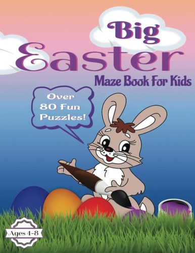 Big Easter Maze Book For Kids 4 - 8