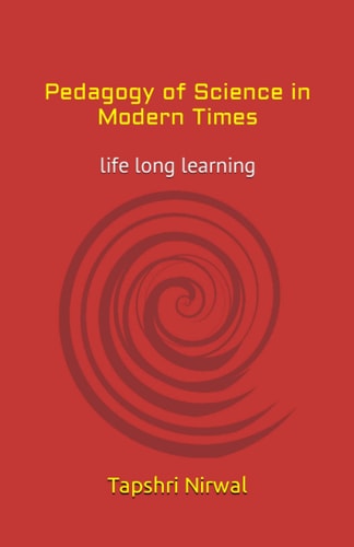 Pedagogy of Science in Modern Times Life Long Learning