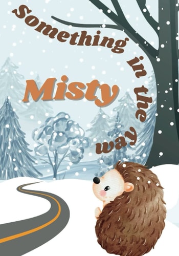Something in the Way (Misty The Hedgehog)