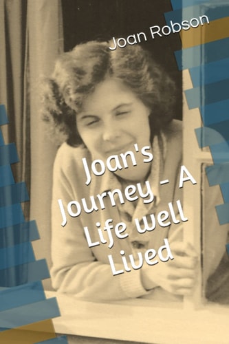 Joan's Journey - A Life Well Lived