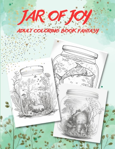 Jar of Joy Adult Coloring Book Fantasy