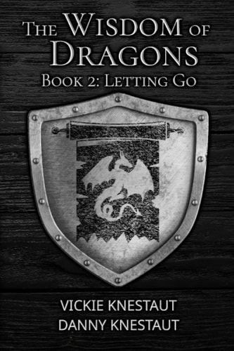 Letting Go The Wisdom of Dragons #2
