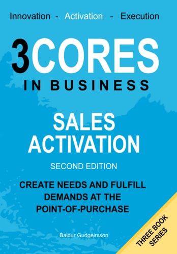 Sales Activation: Create needs and fulfill demands at the point-of-purchase
