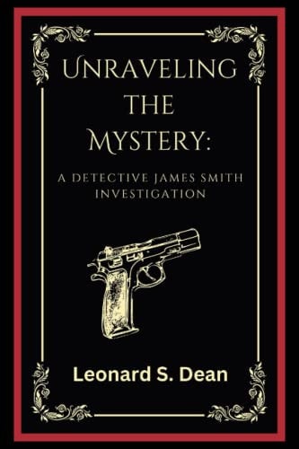 Unraveling the Mystery A Detective James Smith Investigation