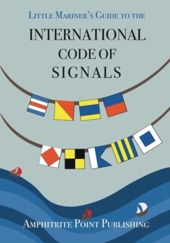 Little Mariner's Guide to the International Code of Signals Colouring Pages Included