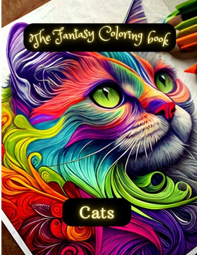 The Fantasy Coloring Book Cats: Beautiful Cats