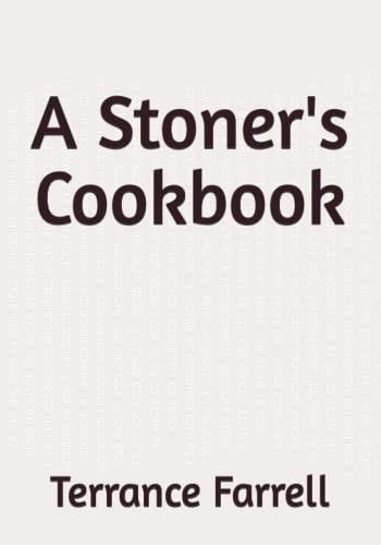 A Stoner's Cookbook