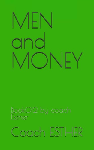 MEN and MONEY Book012 by Coach Esther