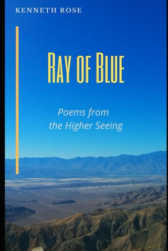 Ray of Blue Poems from the Higher Seeing
