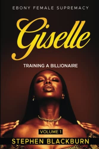 Giselle Volume 1 Training A Billionaire