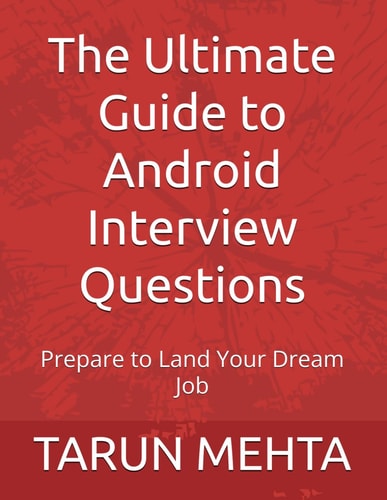The Ultimate Guide to Android Interview Questions Prepare to Land Your Dream Job