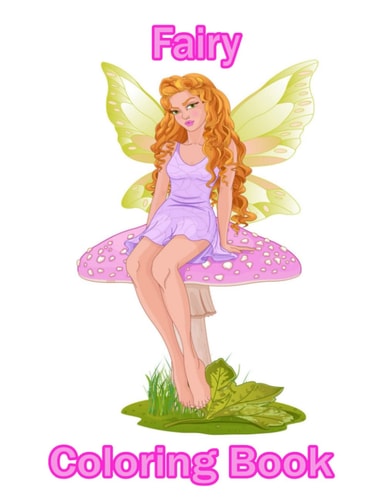 Fairy Coloring Book COLORING BOOK: Fairies: Coloring Book Featuring Fantasy Coloring Pages