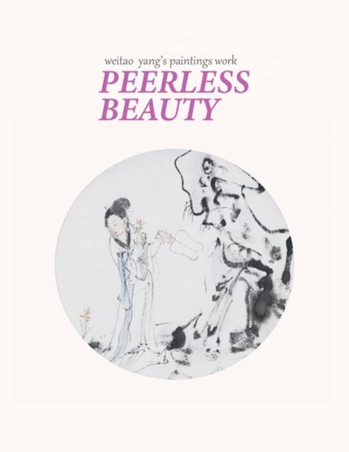 Peerless Beauty Weitao Yang's Paintings Work