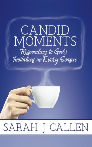 Candid Moments Responding to God's Invitations in Every Season