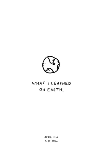What I Learned On Earth