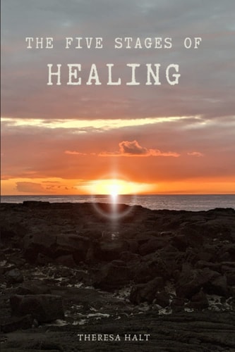 The Five Stages of Healing
