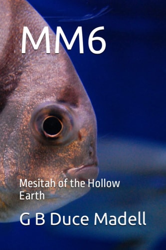 Mm6 Mesitah of the Hollow Earth