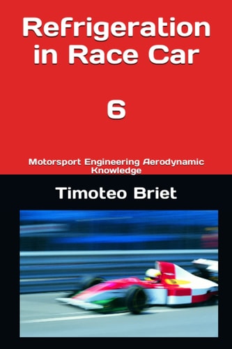 Refrigeration in Race Car - 6 Motorsport Engineering Aerodynamic Knowledge