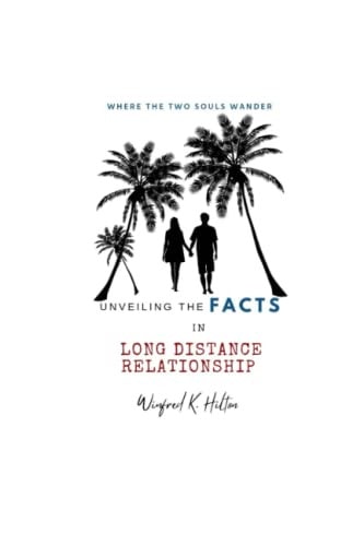 Where the Two Souls Wander Unveiling the Facts in Long Distance Relationship
