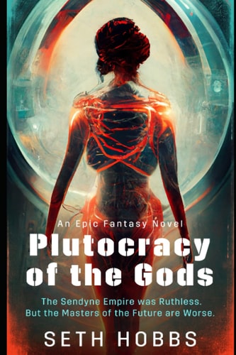 Plutocracy of the Gods An Epic Metaphysical Fantasy Novel