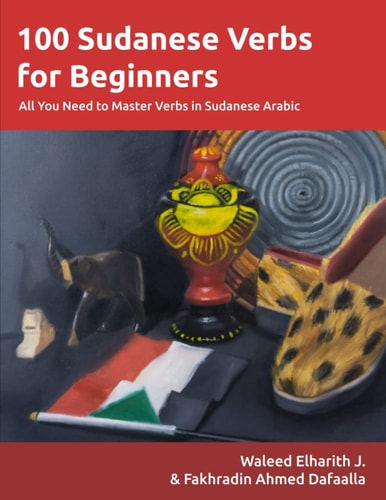 100 Sudanese Verbs for Beginners All You Need to Master Verbs in Sudanese Arabic