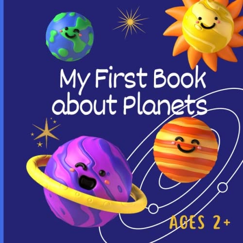 First Book about Planets A Solar System Book for Children