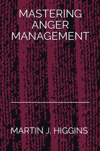 Mastering Anger Management