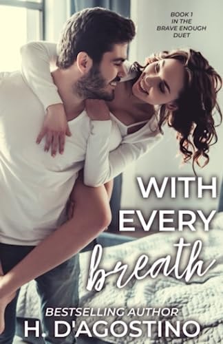 With Every Breath Book 1 in the Brave Enough Duet