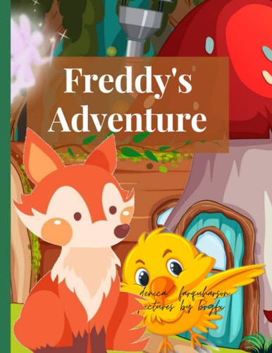 Freddy's Adventure Kids Adventure Book Awsome Adventurous Short Storychildren Story Book