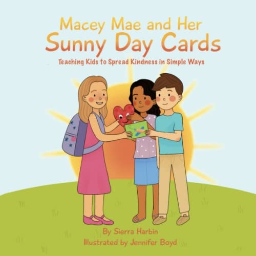 Macey Mae and Her Sunny Day Cards Teaching Kids to Spread Kindness in Simple Ways