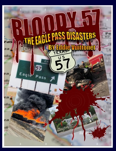Bloody 57 The Eagle Pass Disasters