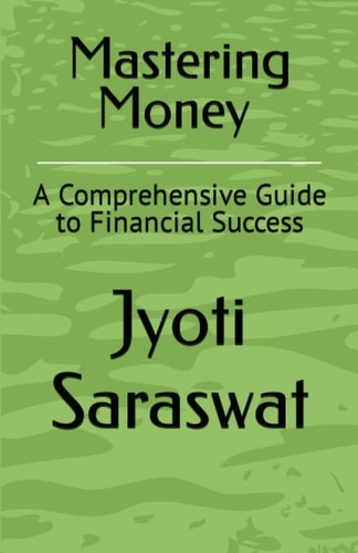 Mastering Money A Comprehensive Guide to Financial Success