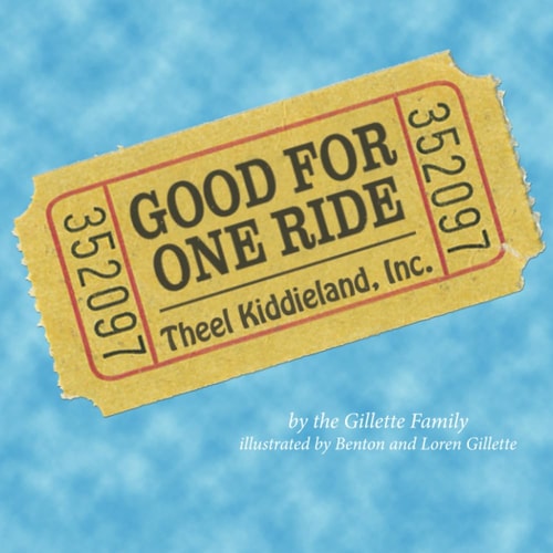 Good for One Ride Remembering Theel Kiddieland