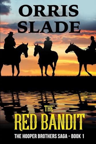 The Red Bandit The Hooper Brothers Saga - Book 1