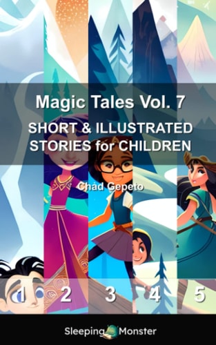 Magic Tales Vol. 7 SHORT & ILLUSTRATED STORIES for CHILDREN