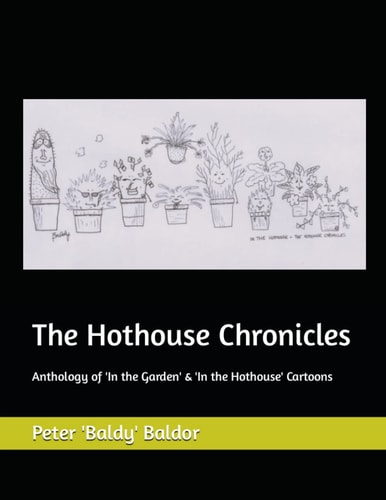 The Hothouse Chronicles Anthology of 'In the Garden' & 'In the Hothouse' Cartoons