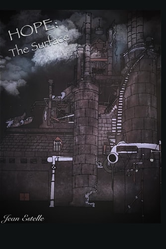 Hope The Surface: Book 2 of the Post Apocalyptic Dystopian Saga Hope